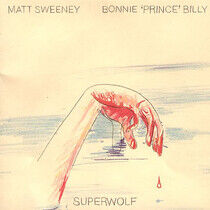 Bonnie Prince Billy / Matt Sweeney: Superwolf